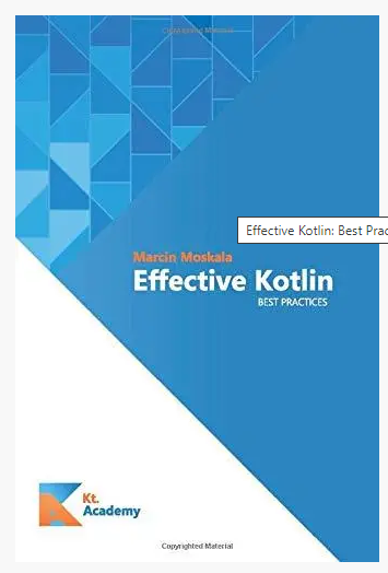 Книга “Effective Kotlin: Best Practices/Ефективний Kotlin: найкращі практики” – Москала М.(Англійською мовою)