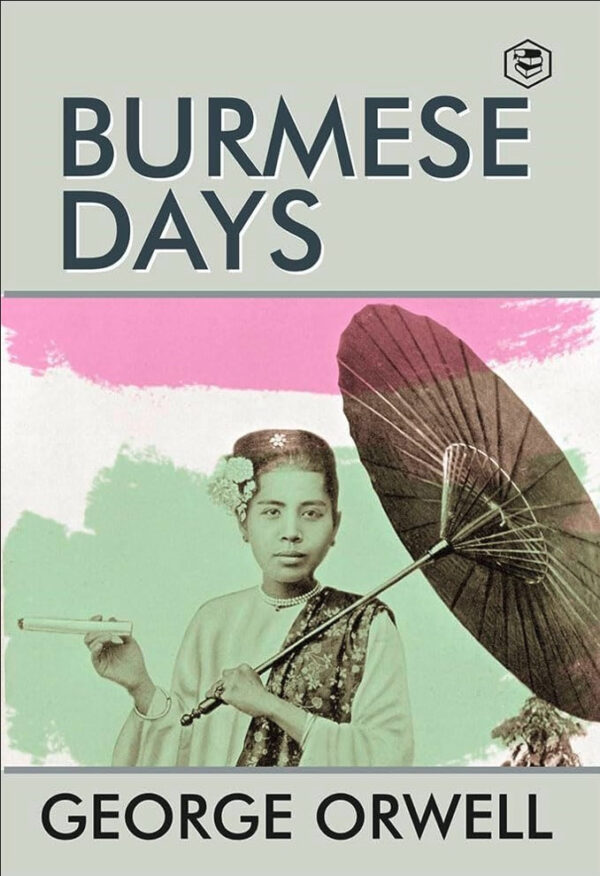 Книга “Бірманський дні (Burmese Days)” — Джордж Орвелл (Англійською мовою)